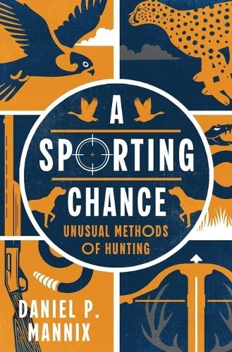 Daniel P Mannix A Sporting Chance (Paperback)
