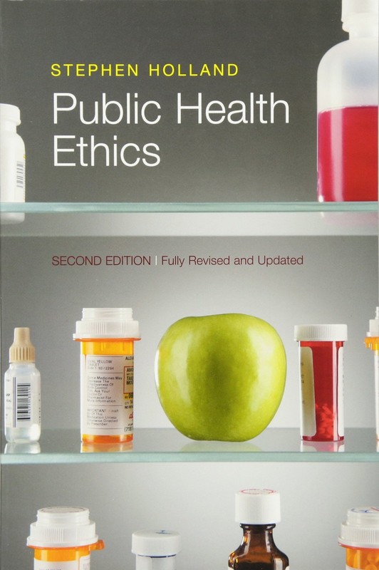 Public Health Ethics – paperback Holland, Stephen