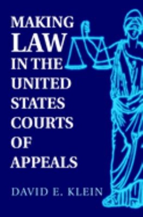 Making Law in the United States Courts of Appeals Paperback David
