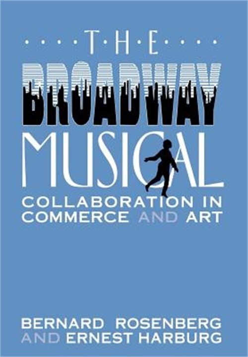 The Broadway Musical (Hardback or Cased Book)