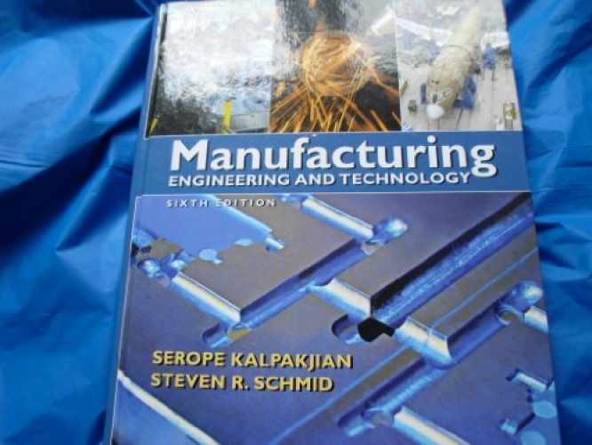 Manufacturing Engineering – Hardcover, by Kalpakjian Serope; Schmid – Acceptable