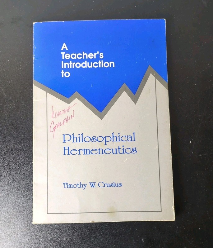 A Teacher’s Introduction to Philosophical Hermeneutics (Ncte Teacher’s