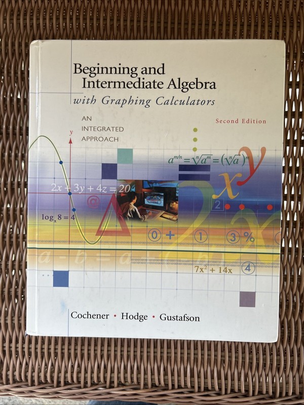 Beginning and Intermediate Algebra with Graphing Calculators 2nd Ed Unused As-Is