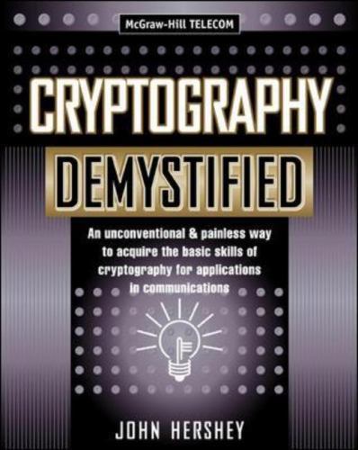 Cryptography Demystified by Hershey, John