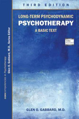 Long-Term Psychodynamic Psychotherapy : A Basic Text, Paperback by Gabbard, G…