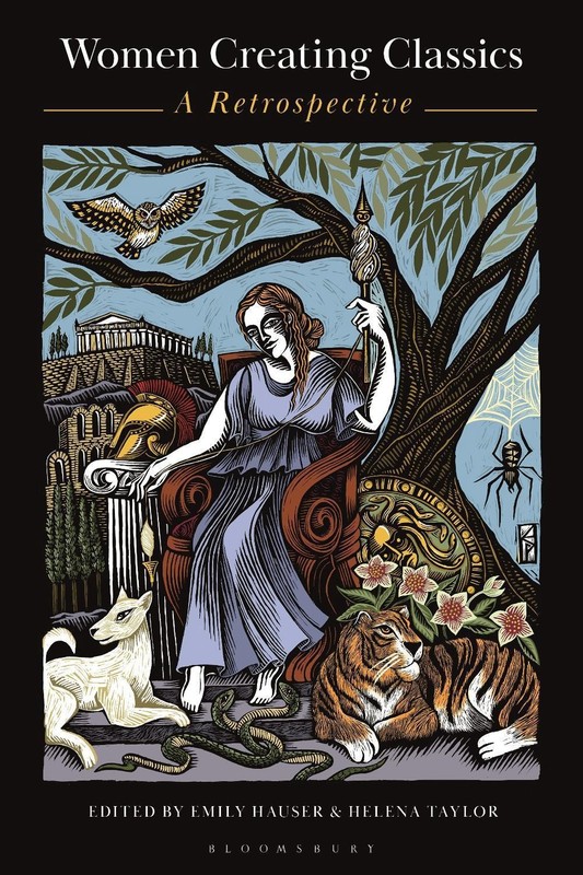 Women Creating Classics: A Retrospective by Dr Emily Hauser Hardcover Book