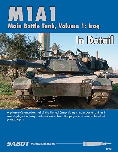 SAB006 SABOT Publications - M1A1 Abrams Main Battle Tank In Detail Volume 1
