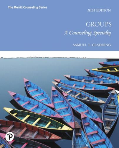 Groups : A Counseling Specialty by Samuel Gladding (2019, Hardcover)