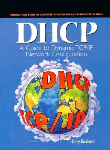 DHCP: A Guide to Dynamic TCP/IP Net..., Kercheval, Berr