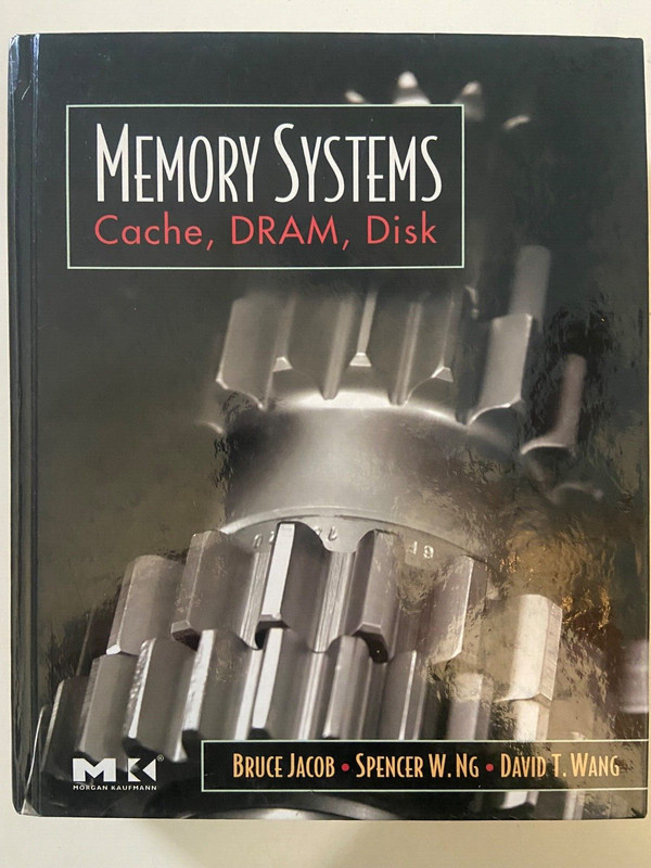 Memory Systems: Cache, DRAM, Disk ~ Hardcover by Bruce Jacob ~ VERY GOOD