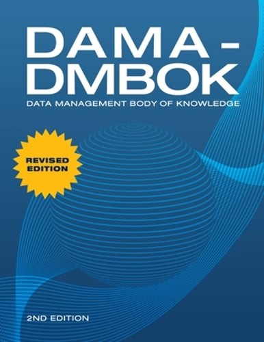 Dama-Dmbok: Data Management Body of Knowledge: 2nd Edition, Revised: Used