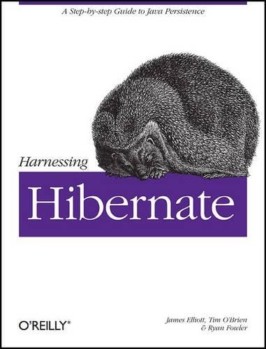 James Elliott Harnessing Hibernate (Paperback) Not Specified Ser.