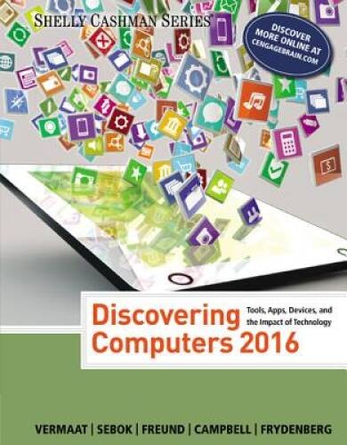 Discovering Computers Â©2016 (Shelly Cashman Series) – Paperback – GOOD