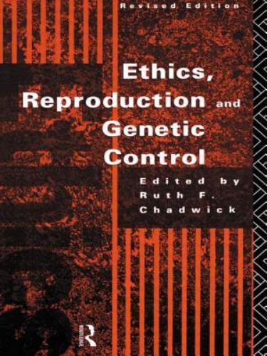 Ethics, Reproduction and Genetic Control, Paperback by Chadwick, Ruth F. (EDT…