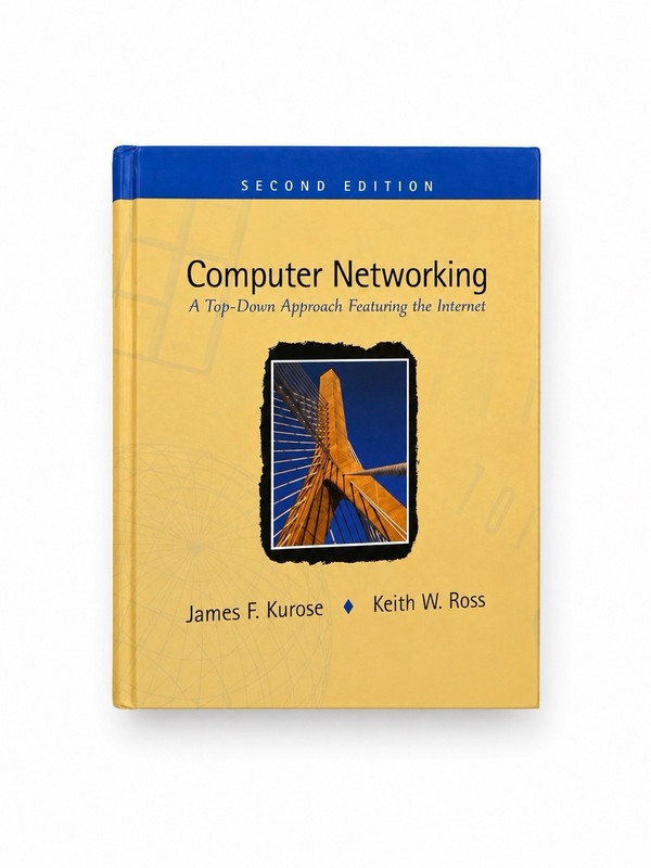 Computer Networking: A Top-Down Approach 2nd Ed Hardcover Kurose & Ross 2001