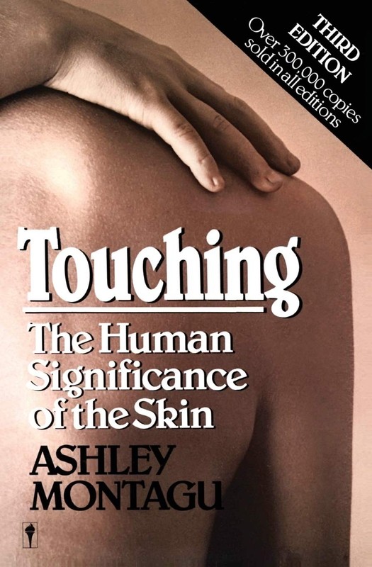 Touching: The Human Significance of the Skin – A Landmark Book on Infant N…