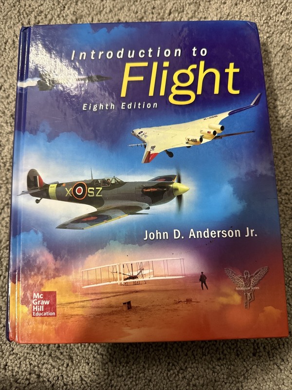 Introduction to Flight by John D. Anderson and John D. Anderson Jr. (2015,…