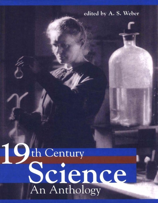Nineteenth-Century Science: An Anthology by A.S. Weber (English) Paperback Book
