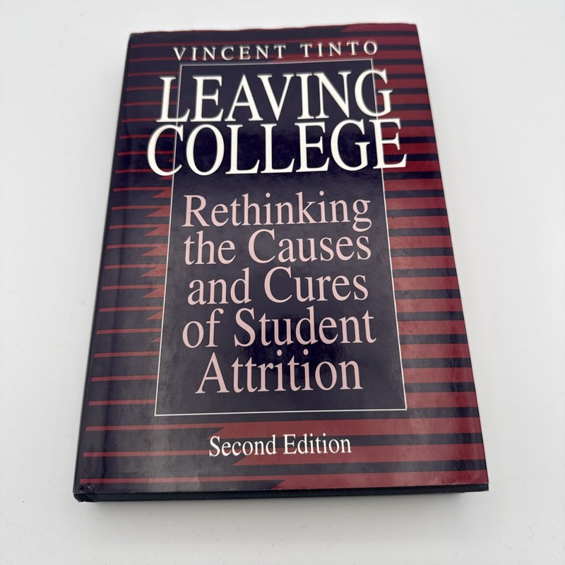 Leaving College 2e: Rethinking the Causes and…, Tinto