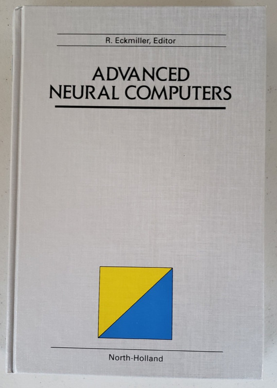 Advanced Neural Computers Eckmiller 1990 North-Holland NEW w/Receipt