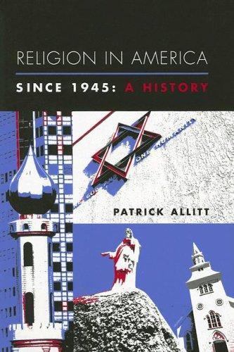 Religion in America Since 1945: A History (Columbia Histories of Modern American