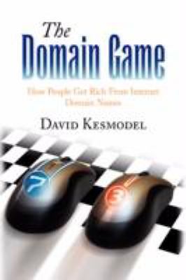 The Domain Game, , Kesmodel, David, Good, 5/20/2008 12:00:01 A,