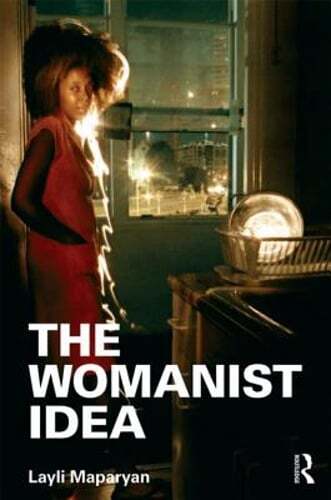 The Womanist Idea by Layli Maparyan: Used