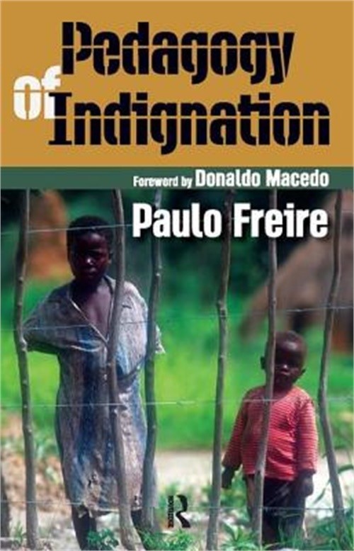 Pedagogy of Indignation (Paperback or Softback)