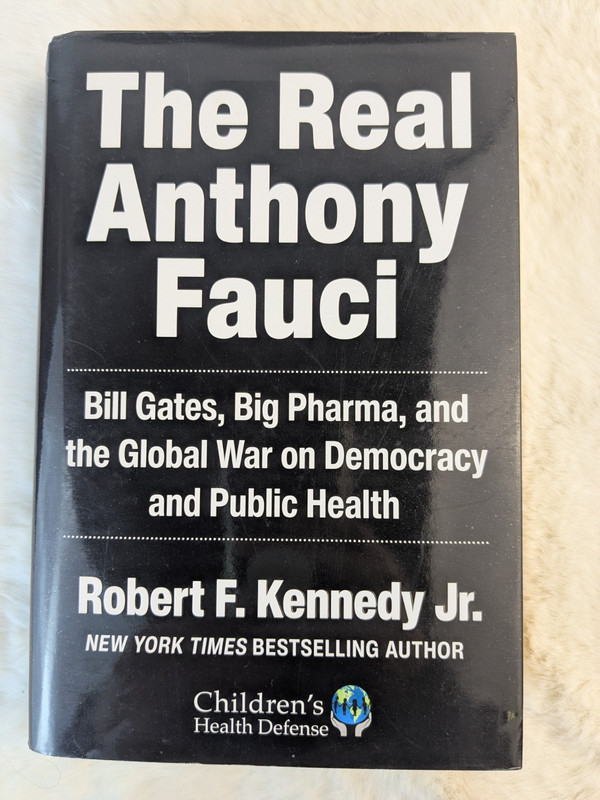The Real Anthony Fauci by Robert F. Kennedy Jr. RFK HC/DJ
