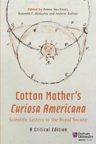 Reiner Smolinsk Cotton Mather’s Curiosa Americana, Scient (Hardback) (UK IMPORT)
