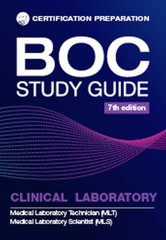 BOC STUDY GUIDE 7TH EDITION: MLS-MLT CLINICAL LABORATORY EX… Ascp Editorial Bo