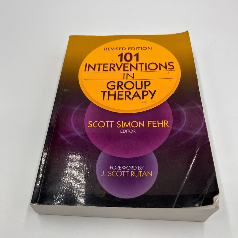 101 Interventions in Group Therapy, Revised Edition – paperback Fehr, Scott