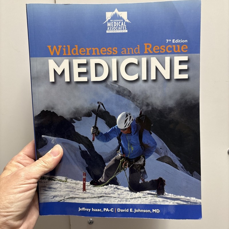 Wilderness and Rescue Medicine by Jeffrey E. Isaac and David E. Johnson…
