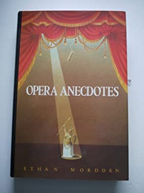Opera Anecdotes Hardcover Ethan Mordden