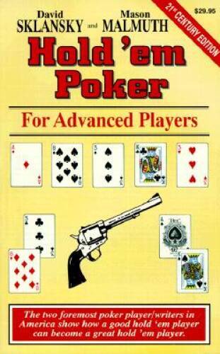 Hold ’em Poker: For Advanced Players – Paperback By Sklansky, David – VERY GOOD