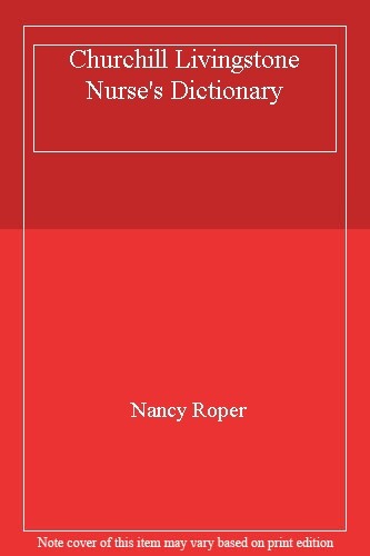 Churchill Livingstone Nurse’s Dictionary. 9780443016370