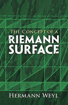 Dover Books on Mathematics Ser.: Concept of a Riemann Surface by Hermann Weyl…
