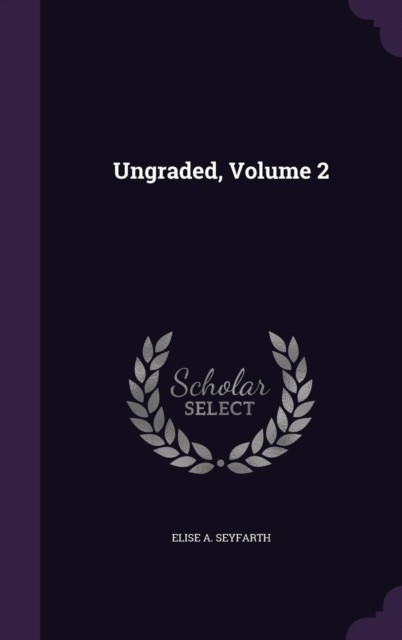 Seyfarth – Ungraded Volume 2 – New hardback or cased book – X555z