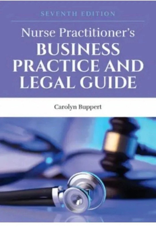 Nurse Practitioner's Business Practice & Legal Guide 7th Ed Carolyn Buppert PB gallery