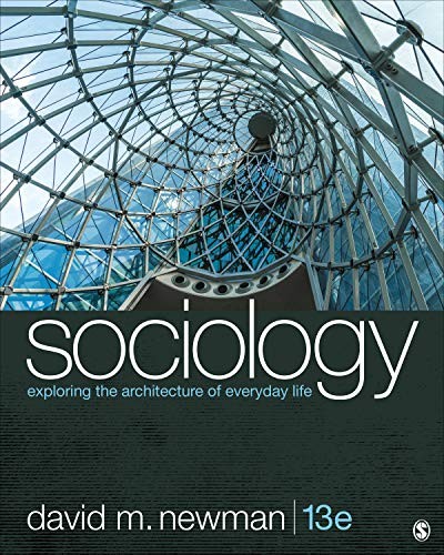 Sociology: Exploring the Architectu…, Newman, Dr. Dav