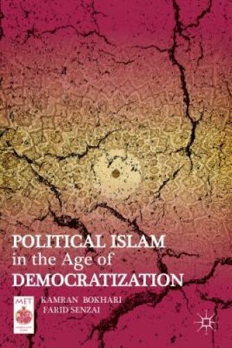 Political Islam in the Age of Democratization (Middle East Today) – GOOD