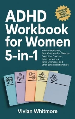 Vivian Whitmore ADHD Workbook for Women 5-in-1 (Hardback)