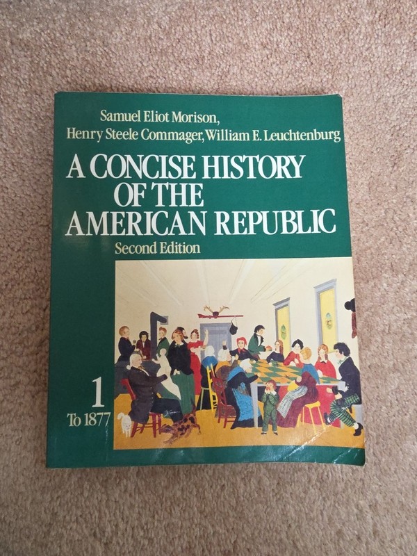 Concise History of the American Republic by Samuel Eliot Morison, Henry…