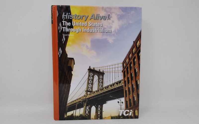 History Alive! The United States Through Industrialism, 3rd Ed. Student Textbook