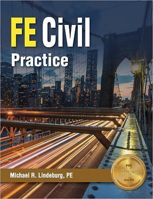 PPI FE Civil Practice - Comprehensive Practice for the NCEES FE Civil Exam by...