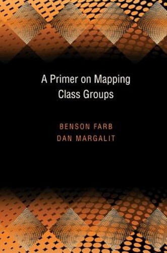 A Primer on Mapping Class Groups by Benson Farb: Used