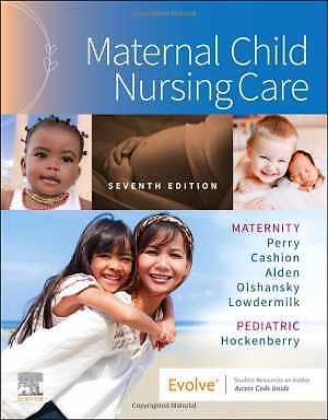 Maternal Child Nursing Care – Paperback, by Perry RN PhD FAAN – Acceptable