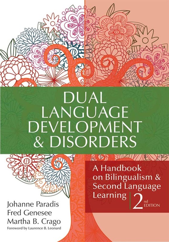 Dual Language Development & Disorders: A Handbook on Bilingualism & Second L...