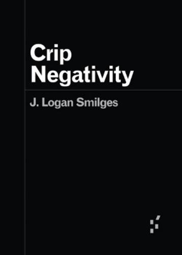 J. Logan Smilges Crip Negativity (Paperback) (UK IMPORT)