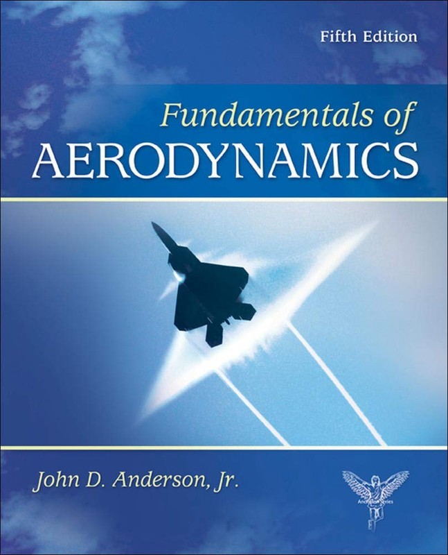 Fundamentals of Aerodynamics by John D. Anderson Jr.